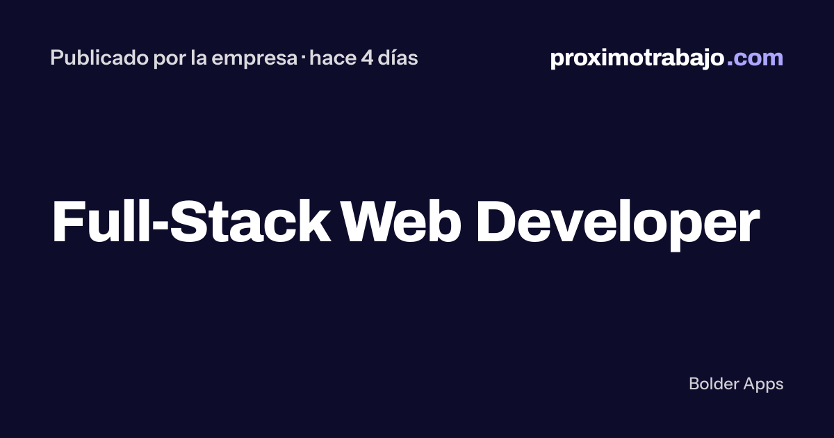 Full-Stack Web Developer | Próximo Trabajo